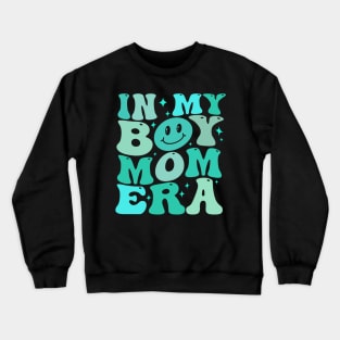 In My Boy Mom Era Crewneck Sweatshirt